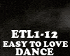 DANCE-EASY TO LOVE