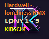 hardwell -Loneliness RMX