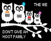 Don't Give A Hoot Family