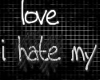 |xLKx| i Hate/Love My..