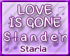 LOVE IS GONE - SLANDER