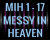 MESSY IN HEAVEN