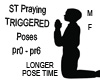 ST TRIGGERED PRAYING