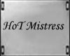 HoT Mistress