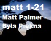Matt Palmer - Byla Piekn