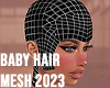Baby Hair Mesh 2023