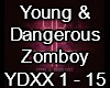 Young&Dangerous Zomboy