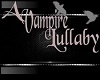 A Vampire's Lullaby