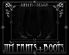 JM Jim Pants+Boots