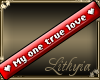 {Liy} My one true love