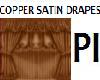 PI - Copper Satin Drapes