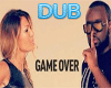 Dub Song Game Over