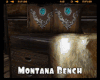 *Montana Bench