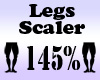 LEGS Scaler 145%