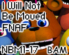 FNAF WORLD Not Be Moved