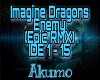Imagine Dragons-Enemy rx