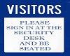 Visitors/Security sign