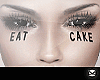(Eat Cake)