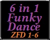 6 in 1 Funky Dance