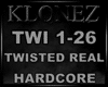 Hardcore - Twisted Real