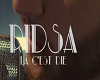 RIDSA - LA C'EST DIE