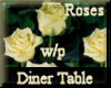 [my]Roses Diner Table