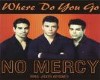 No Mercy - Where Do You