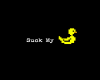 Suck My Duck Sign