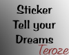 Tell your Dreams