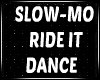 Nl Slow-Mo Rideit DNC