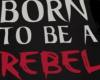 Born to be a Rebel Dance