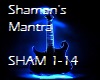 {R} Shaman's Mantra