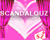 "sz" SCANDALOUZ LOVE LL
