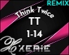 TT Think Twice - Remix