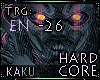 Hardcore ~ EN [K]