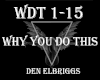Elbriggs - Why You Do T