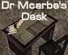 Dr Mcarbe's Desk