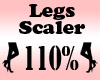 Legs Scaler 110%