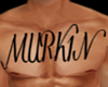 MURK1N TATTOO #2