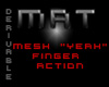 Mesh "Yeah"Finger Action