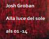 Josh Groban - Alla luce