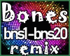 Bones Remix