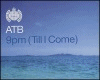 9pm - Till I Come
