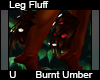 Burnt Umber Leg Fluffs