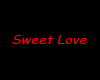 ~ScB~Sweet Love