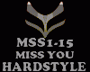 HARDSTYLE - MISS YOU