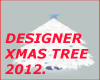 DESIGNER XMAS TREE 2012.