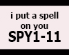 I PUT A SPELL ON YOU