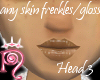 Freckles/Gloss Head 3