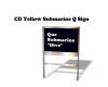 CD Yellow Submarine Sign
